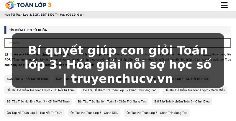 Bí quyết giúp con giỏi Toán lớp 3: Hóa giải nỗi sợ học số | truyenchucv.vn
