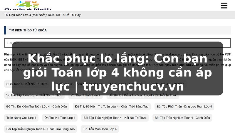 Khắc phục lo lắng: Con bạn giỏi Toán lớp 4 không cần áp lực | truyenchucv.vn