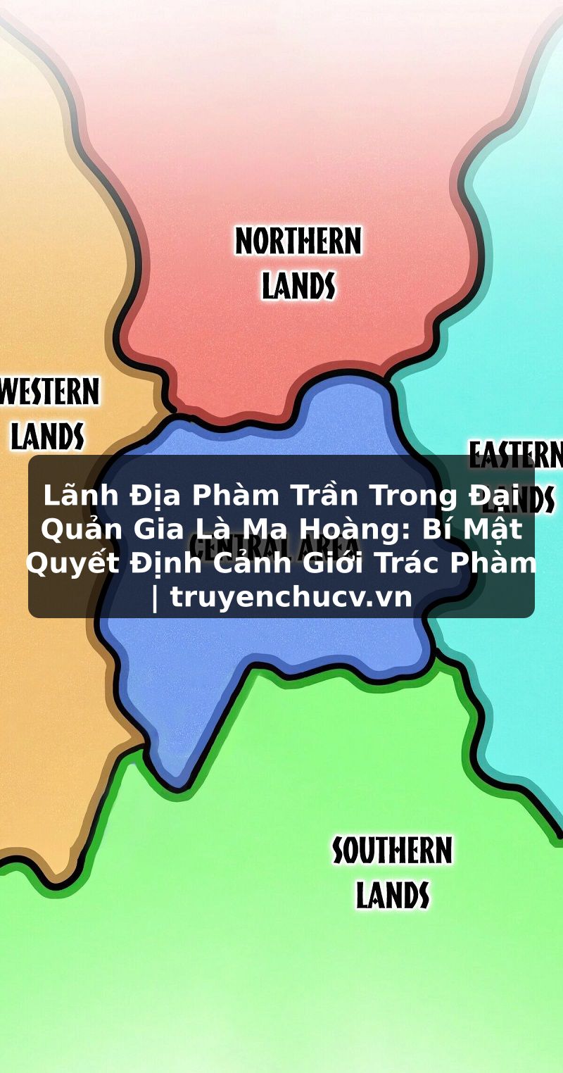 Lãnh Địa Phàm Trần Trong Đại Quản Gia Là Ma Hoàng: Bí Mật Quyết Định Cảnh Giới Trác Phàm | truyenchucv.vn